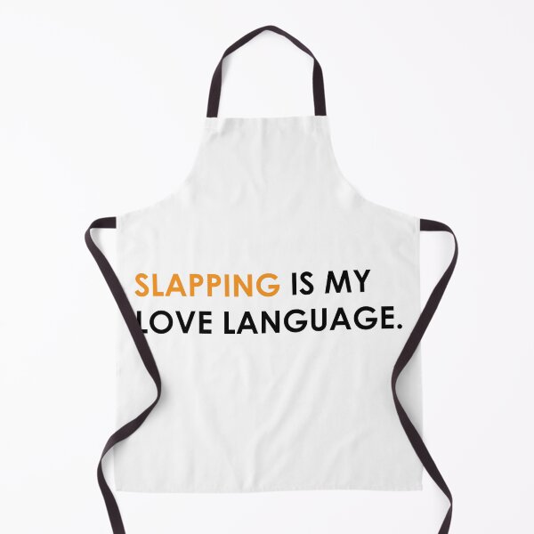 Item preview, Slapping is my love language designed and sold by Robert J.