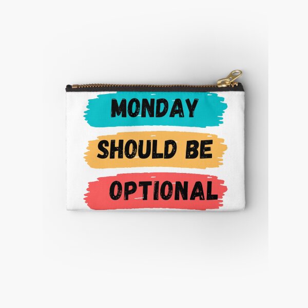 Item preview, Monday Should Be Optional designed and sold by noha alzohbi.
