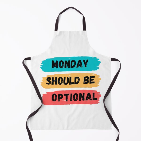 Item preview, Monday Should Be Optional designed and sold by noha alzohbi.