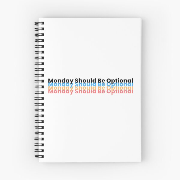 Item preview, Monday Should Be Optional designed and sold by noha alzohbi.