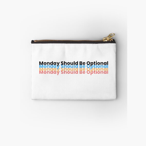 Item preview, Monday Should Be Optional designed and sold by noha alzohbi.