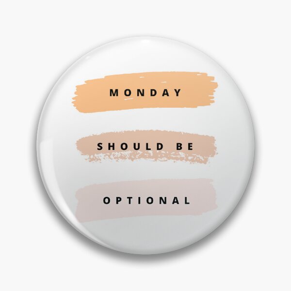 Item preview, Monday Should Be Optional designed and sold by noha alzohbi.