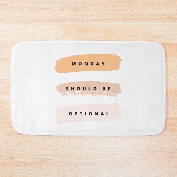 Item preview, Monday Should Be Optional designed and sold by noha alzohbi.