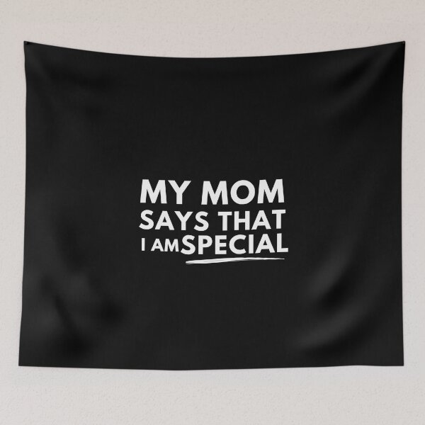 Item preview, My Mom Says That I am Special designed and sold by edebzine.