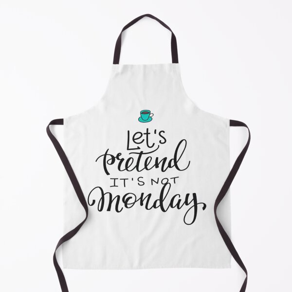 Item preview, let's pretend it's not monday designed and sold by noha alzohbi.