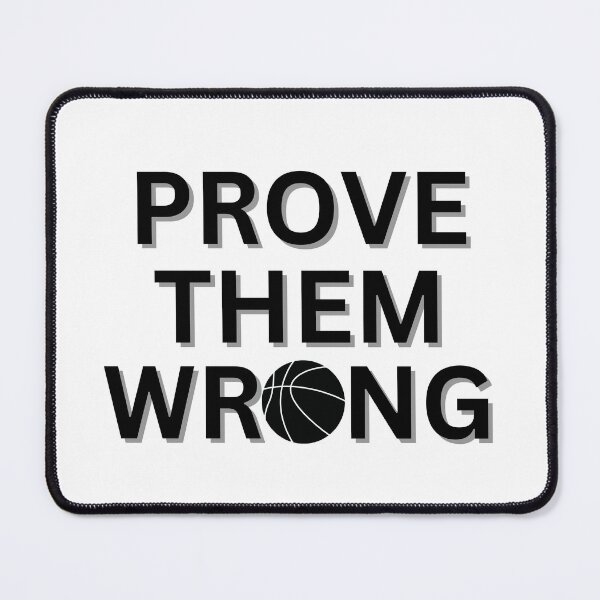 Item preview, Prove Them Wrong designed and sold by thathoopworld.