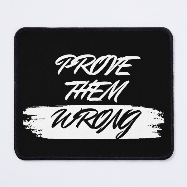 Item preview, Prove Them Wrong designed and sold by thathoopworld.