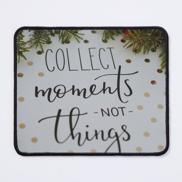 Item preview, collect moments not things typography designed and sold by Shehzadi Sana.