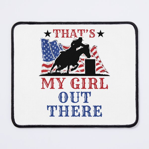Item preview, That's My Girl Out There Barrel Racing Mom Dad Parent designed and sold by jaygo.