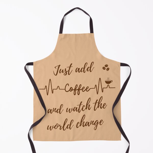 Item preview, Just add coffee and watch the world change designed and sold by ynsmahop.