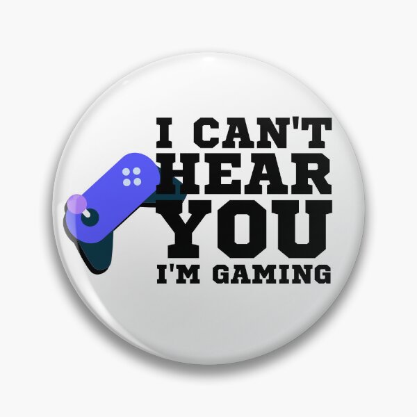 Item preview, I Can't Hear You I'm Gaming designed and sold by MrJArts.