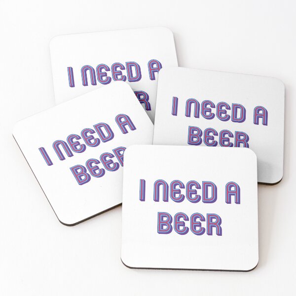 Item preview, I need a beer designed and sold by DaveDanchuk.
