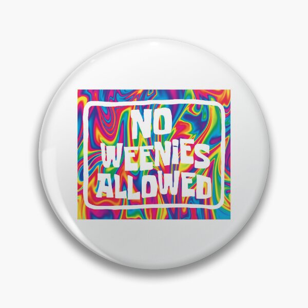 Item preview, No weenies allowed designed and sold by Charislit.