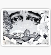The Dawn Is Your Enemy Sticker