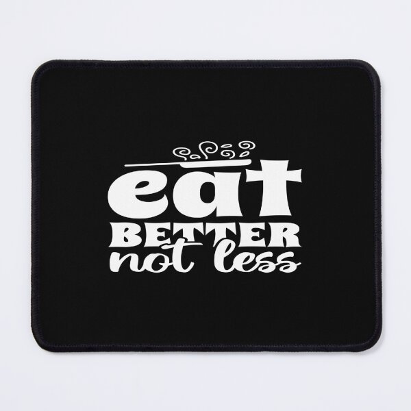 Item preview, Eat Better not less designed and sold by phassystore.