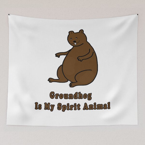 Item preview, Groundhog Is My Spirit Animal designed and sold by Soudesign99.