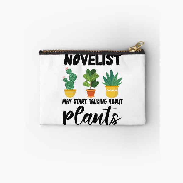 Item preview, novelist May Start Talking About Plants, novelist Gardening PLants Design Quote designed and sold by Dogs Geeky⭐⭐⭐⭐⭐.