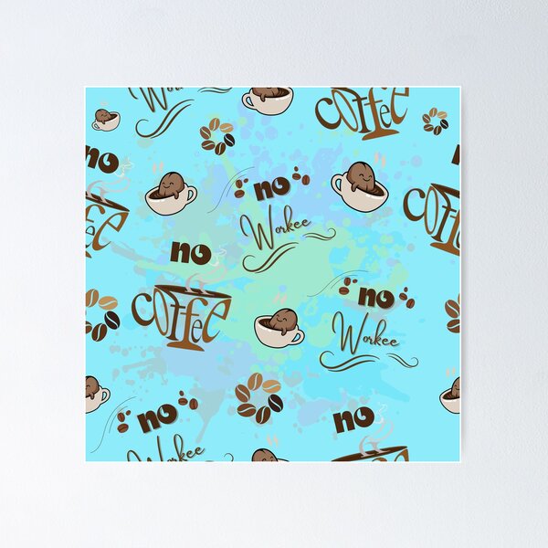 Item preview, No coffee no workee| coffee design | for coffee lovers |  designed and sold by Arteartz.