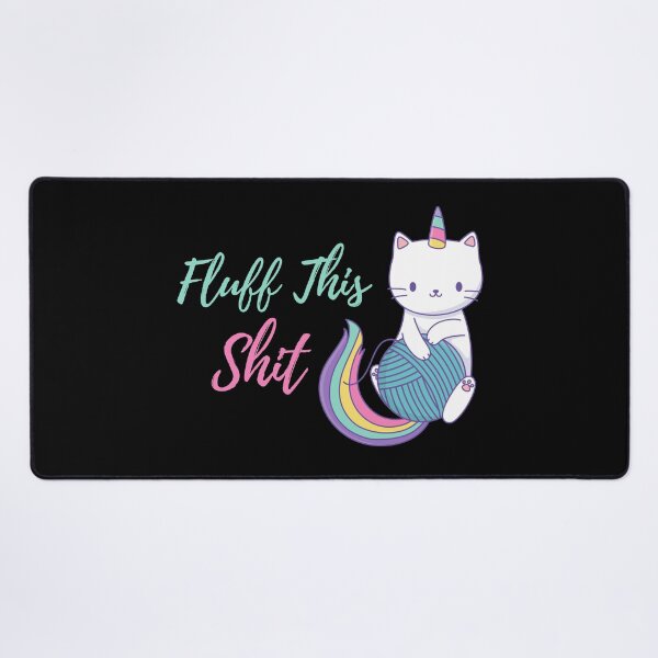 Item preview, Fluff This Sh*t designed and sold by thobealtaf.
