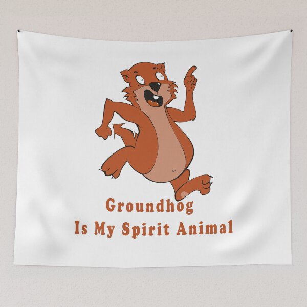 Item preview, Groundhog Is My Spirit Animal designed and sold by Soudesign99.