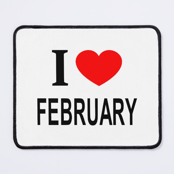 Item preview, I ❤️ FEBRUARY I LOVE FEBRUARY I HEART FEBRUARY designed and sold by usernamenaijan.