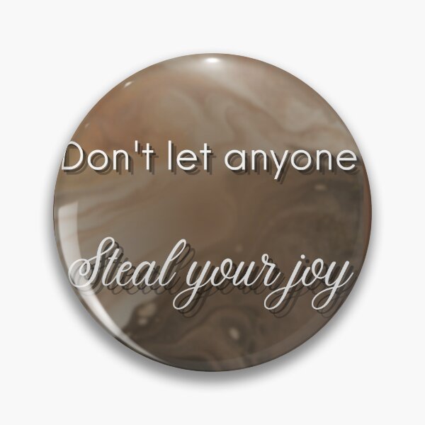 Item preview, Don't Let Anyone Steal Your Joy designed and sold by Bianca Cerio.
