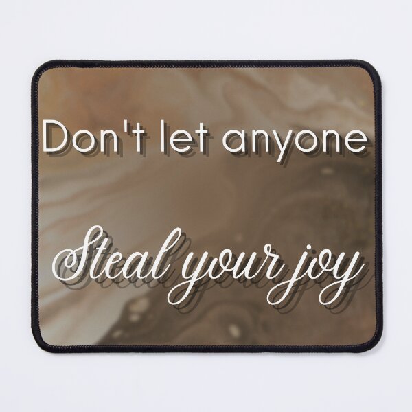 Item preview, Don't Let Anyone Steal Your Joy designed and sold by Bianca Cerio.