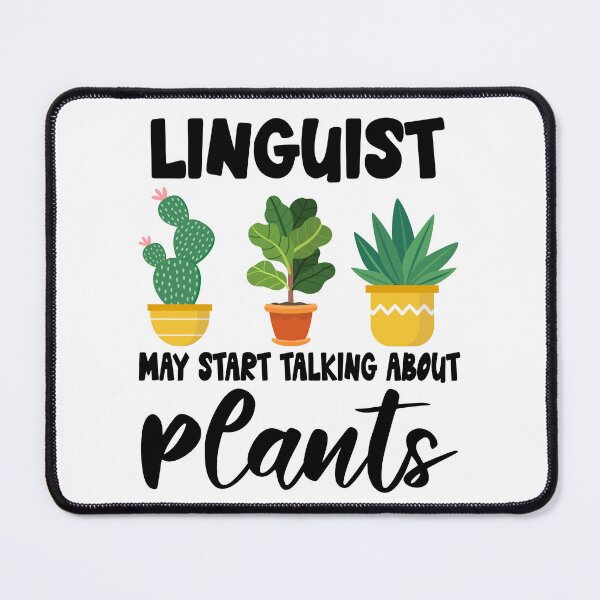 Item preview, linguist May Start Talking About Plants,linguist Dad Husband Gardener Gardening designed and sold by Dogs Geeky⭐⭐⭐⭐⭐.