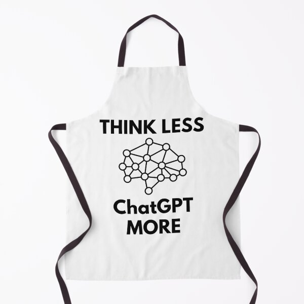 Item preview, Think Less ChatGPT More designed and sold by Nepaz-Designs.