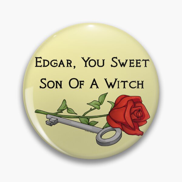 Item preview, Edgar, You Sweet Son Of A Witch designed and sold by DownTheFox-Hole.
