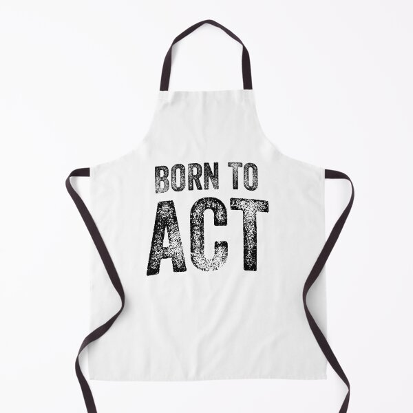 Item preview, Born To Act (Big Black Text) designed and sold by STUDIO-72.