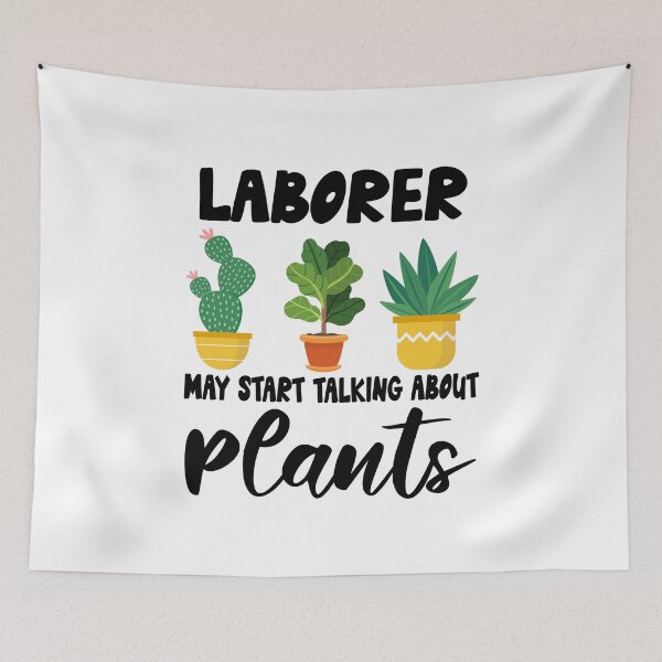 Item preview, laborer May Start Talking About Plants, laborer Gardening PLants Design Quote designed and sold by Dogs Geeky⭐⭐⭐⭐⭐.