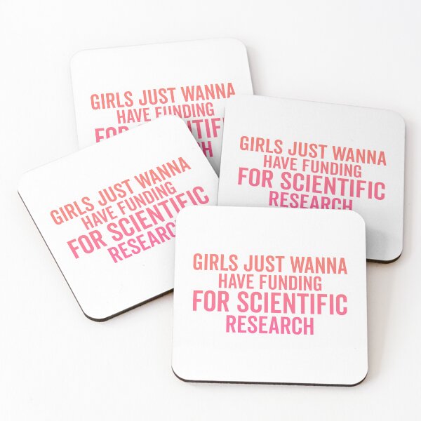 Item preview, Girls Just Wanna Have Funding - Funny Saying, Scientific Research, March for Science designed and sold by aliceoutline.