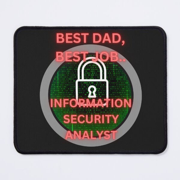 Item preview, BEST DAD, BEST JOB.-INFORMATION SECURITY ANALYST- MOST POPULAR JOBS designed and sold by IORODAN.