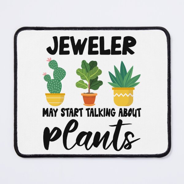 Item preview, jeweler May Start Talking About Plants,jeweler Dad Husband Gardener Gardening designed and sold by Dogs Geeky⭐⭐⭐⭐⭐.