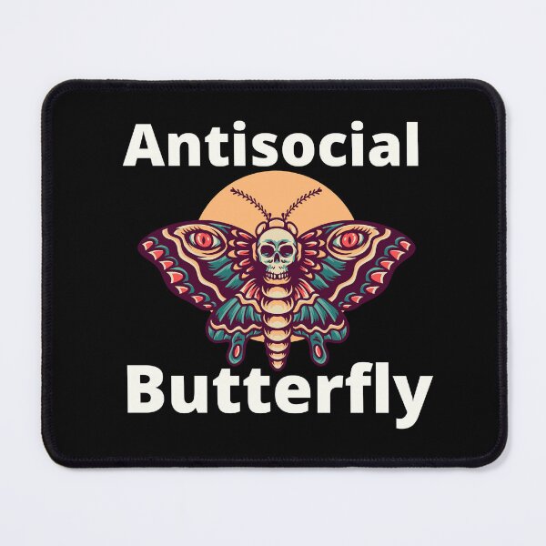 Item preview, Freakishly Antisocial Butterfly. | funny introvert quotes. | relatable introvert problems. designed and sold by Confusion-Human.