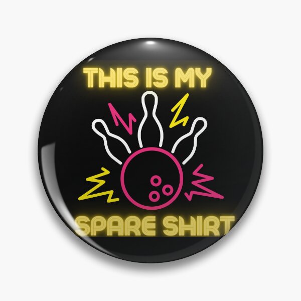 Item preview, This Is My Spare Shirt Bowling Alley Bowling designed and sold by CuteHigh01.