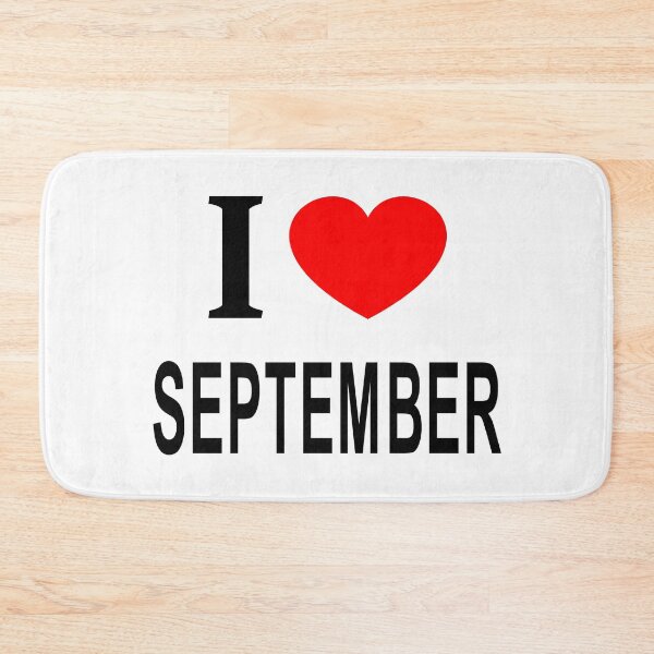 Artikelvorschau, I ❤️ SEPTEMBER ICH LIEBE SEPTEMBER ICH HERZ SEPTEMBER entworfen und verkauft von usernamenaijan.