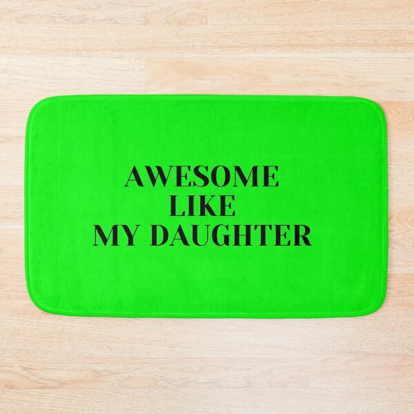 Item preview, Awesome Like My Daughter , Funny, Father, Mom ,Dad ,Joke ,father's day gift for parents T-Shirt designed and sold by ANDREW-DESIGN.