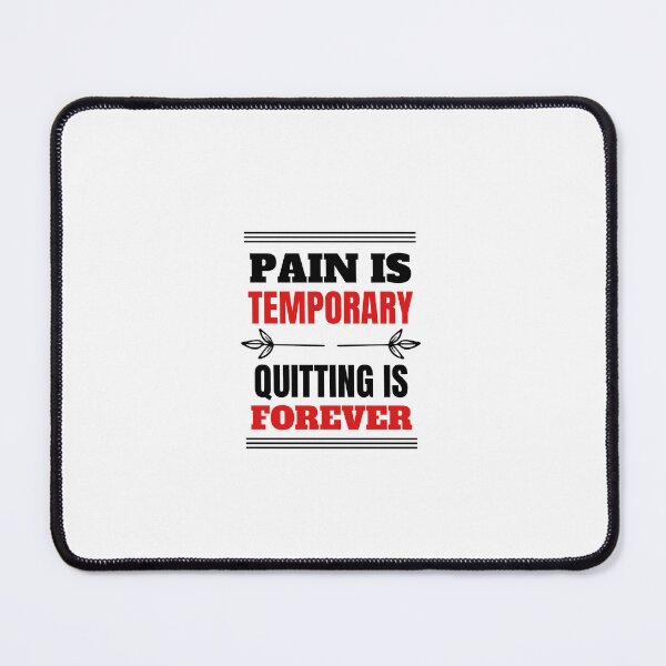 Item preview, Pain Is Temporary Quitting Lasts Forever designed and sold by art-and-sticker.