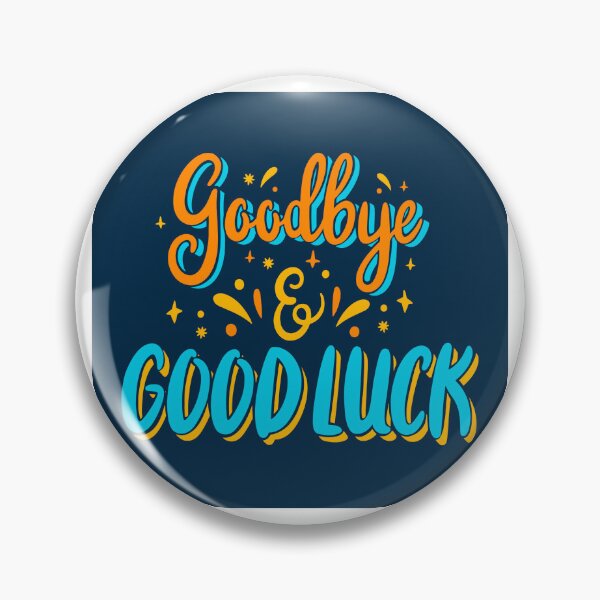 Item preview, Goodbye & Good Luck designed and sold by AdenDesigns.