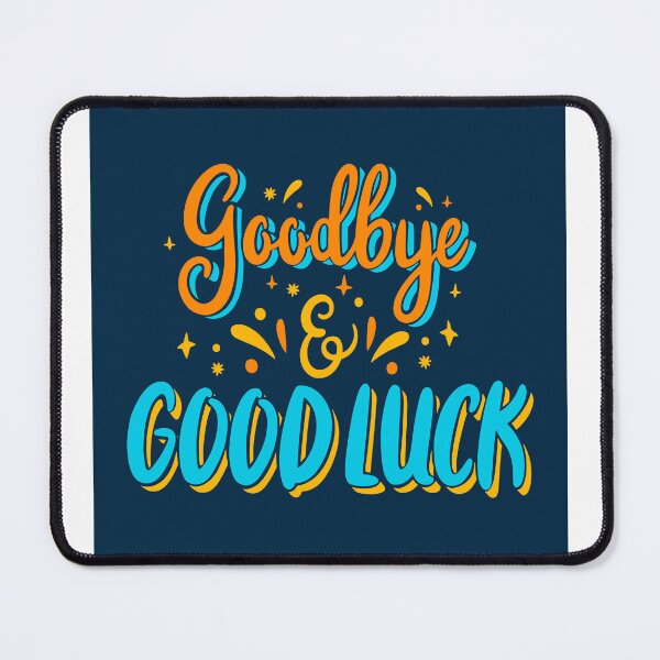 Item preview, Goodbye & Good Luck designed and sold by AdenDesigns.