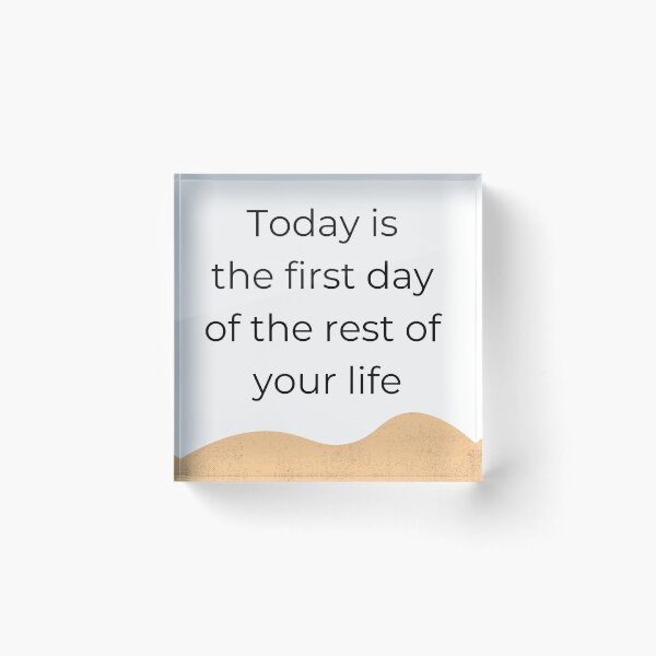 Item preview, Today is the first day of the rest of your life, Empowered Women, Empower Women, Feminist, Woman Up, Girl Power, Optimism 3 designed and sold by naturecdesigns.