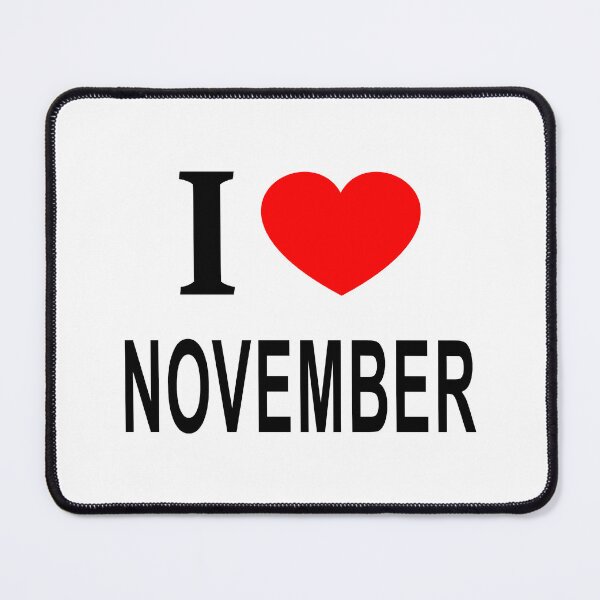 Item preview, I ❤️ NOVEMBER I LOVE NOVEMBER I HEART NOVEMBER designed and sold by usernamenaijan.