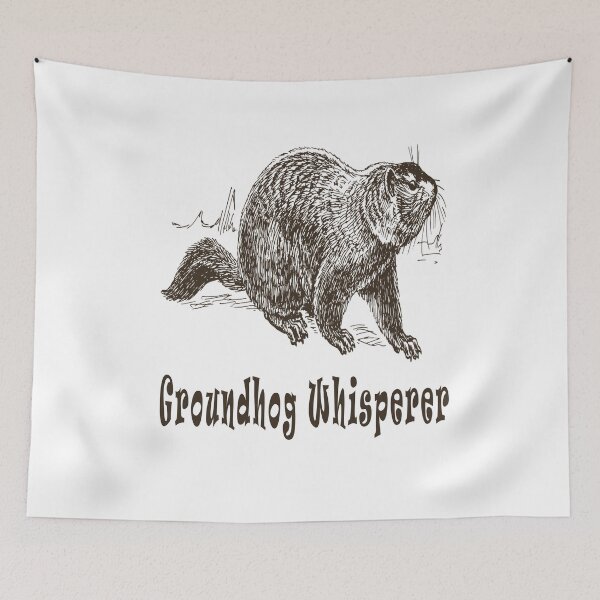 Item preview, Groundhog Whisperer designed and sold by Soudesign99.