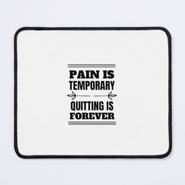 Item preview, Pain Is Temporary Quitting Lasts Forever designed and sold by art-and-sticker.