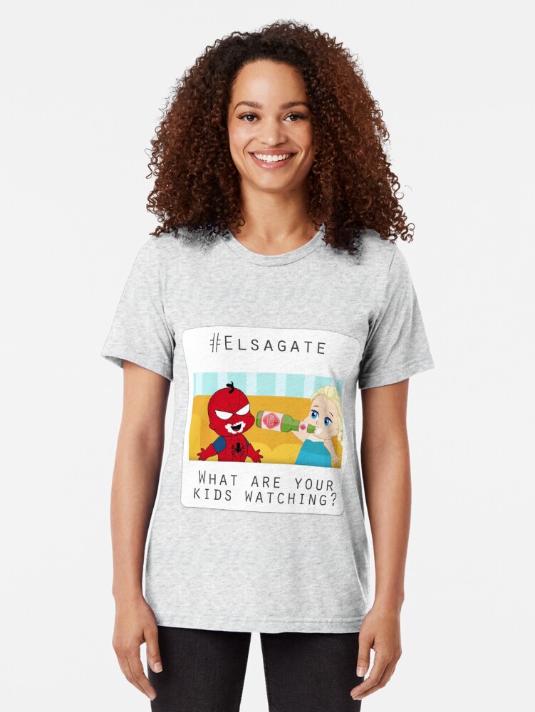 Elsagate - What are your kids watching? | Tri-blend T-Shirt