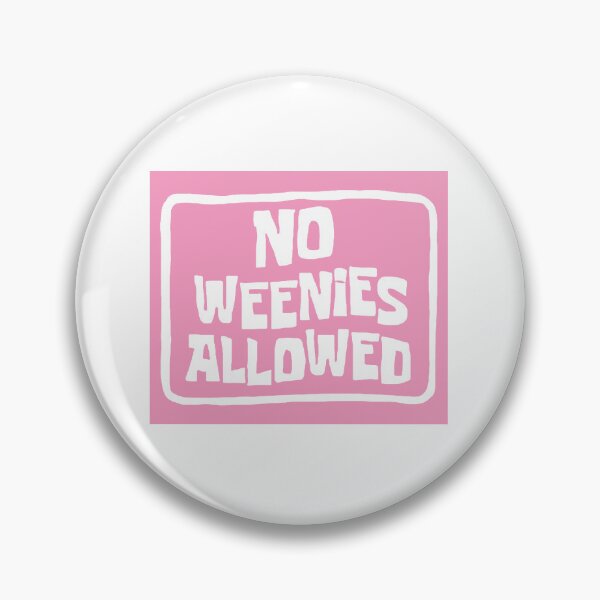 Item preview, No weenies allowed designed and sold by Charislit.