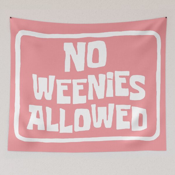 Item preview, No weenies allowed designed and sold by Charislit.