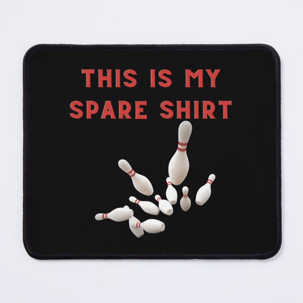Item preview, This Is My Spare Shirt Funny Bowling designed and sold by CuteHigh01.